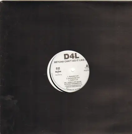 D4l - Betcha Can't Do It Like Me / Laffy Taffy