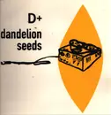 LP - D+ - Dandelion Seeds