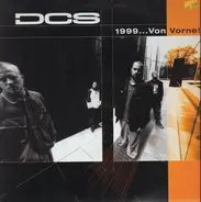 Dcs - 1999... Von Vorne!