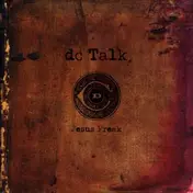 dc Talk - Jesus Freak