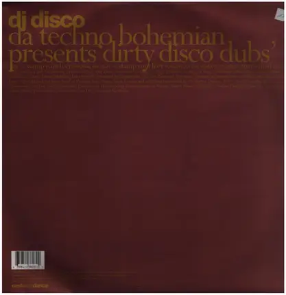 Da Techno Bohemian Presents DJ Disco - Dirty Disco Dubs