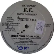 Da Underdoggs Featuring Bass Dawg - Once You Go Black...