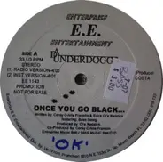 Da Underdoggs Featuring Bass Dawg - Once You Go Black...