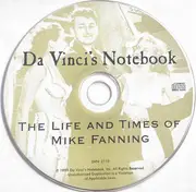CD - Da Vinci's Notebook - The Life And Times Of Mike Fanning