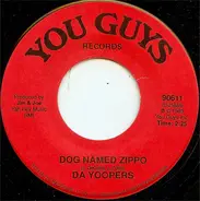 Da Yoopers - Dog Named Zippo / Beer Gut
