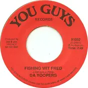 Da Yoopers - Fishing Wit Fred / Da Fish Fight Song