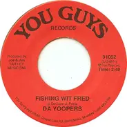 Da Yoopers - Fishing Wit Fred / Da Fish Fight Song