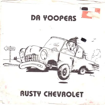 Da Yoopers - Rusty Chevrolet / Smelting USA