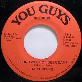 Da Yoopers - Second Week Of Deer Camp