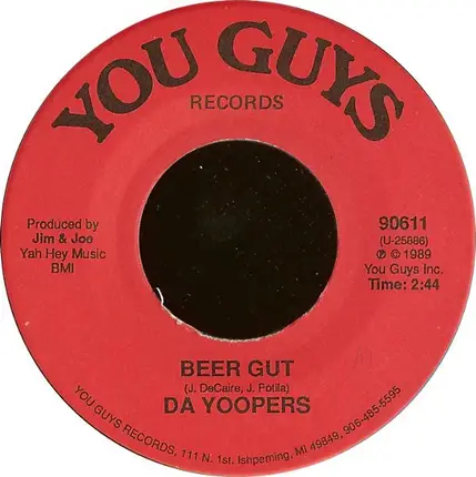 Da Yoopers - Dog Named Zippo / Beer Gut
