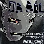 Da All (Da Alliance) - That's Crazy / Battle Crazy