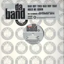 12'' - Da Band - Bad Boy This Bad Boy That / Hold Me Down