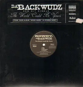 Da Back Wudz - The World Could Be Yours / Gettin' 2 It