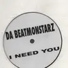 12inch Vinyl Single - Da Beatmonstarz - I Need You