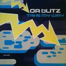 12inch Vinyl Single - Da Blitz - Take My Way