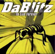 da blitz - To Live Forever