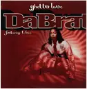 12inch Vinyl Single - Da Brat Featuring T-Boz - Ghetto Love - still sealed