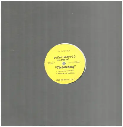 Da Bush Babees - The Love Song (Remixes)