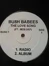 12inch Vinyl Single - Da Bush Babees - The Love Song