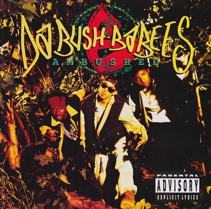 Da Bush Babees - Ambushed