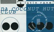 Da Coconut Hut Club - A Latin Rave