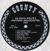LP - Da Costa Woltz's Southern Broadcasters - Da Costa Woltz's Southern Broadcasters Featuring Ben Jarrell & Frank Jenkins
