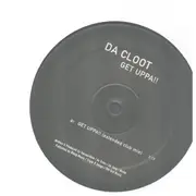 12inch Vinyl Single - Da Cloot - Get Uppa!!