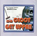 12'' - Da Cloot - Get Uppa!!