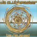 12inch Vinyl Single - Da Clubbmaster - Be Relaxed