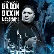 D - A DON - Dick im Geschaft