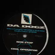 Da Dogz - Non Stop / Cool Operator