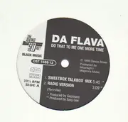 12inch Vinyl Single - Da Flava - Do That To Me One More Time