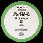 Da Fresh feat. Xenia Beliayeva - Blur Vision