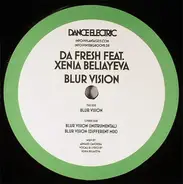 Da Fresh feat. Xenia Beliayeva - Blur Vision