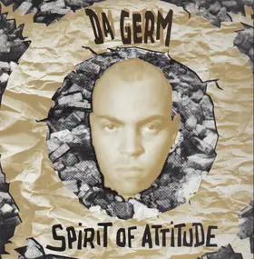 Da Germ - Spirit of Attitude