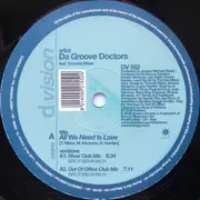 12inch Vinyl Single - Da Groove Doctors Feat. Tommie Nibbs - All We Need Is Love