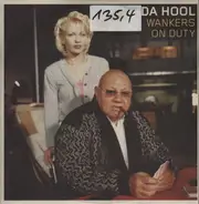 Da Hool - Wankers On Duty