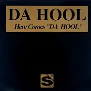 Da Hool - Here Comes "Da Hool"
