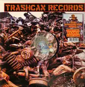 Trashcan Records,Trashcan Records