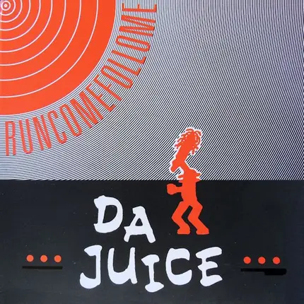 Da Juice - Runcomefollome