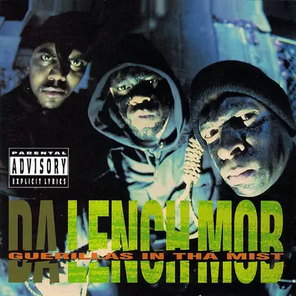 Da Lench Mob - Guerillas in tha Mist