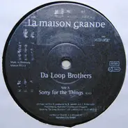 Da Loop Brothers - Sorry for the Things