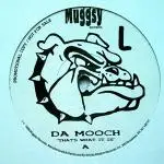 Da Mooch - That's What It Is