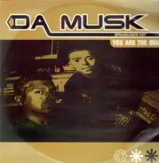 Da Musk - You Are the One