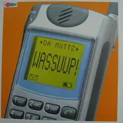 12inch Vinyl Single - Da Muttz - Wassuup!