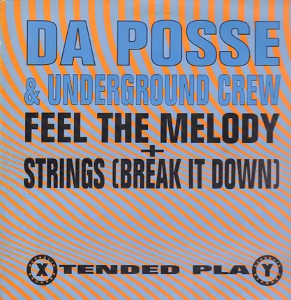 Da Posse & The Underground Crew - Feel The Melody
