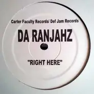 Da Ranjahz - Right Here