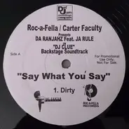 Da Ranjahz - Say What You Say