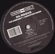 Da Rogue - Die Ankunft / Question Mark