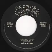 D-Funk - It's My Life / I Like Your Big Azz (Girl)